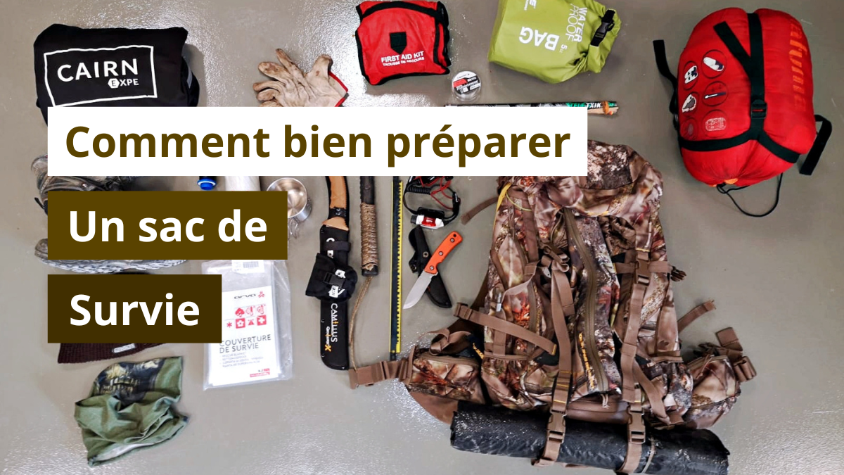 Comment bien préparer un sac de survie ?