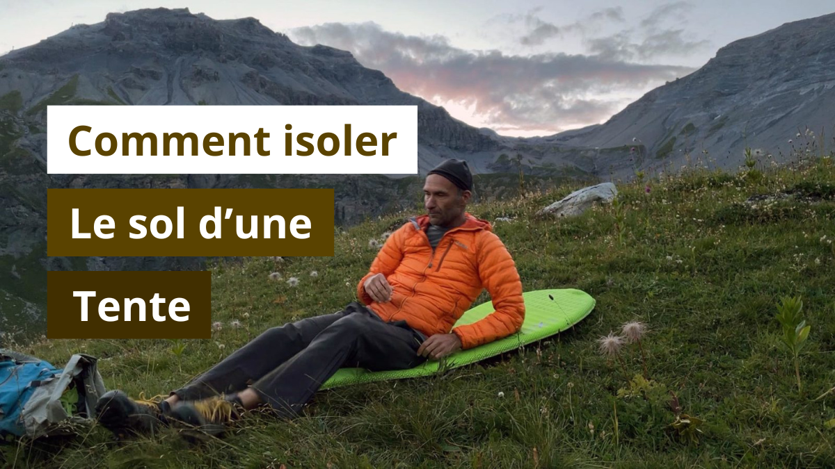 Comment isoler le sol d’une tente