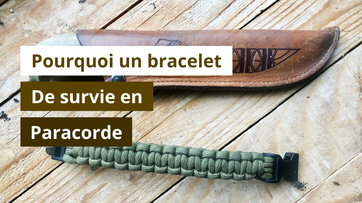 Pourquoi un bracelet de survie en paracorde