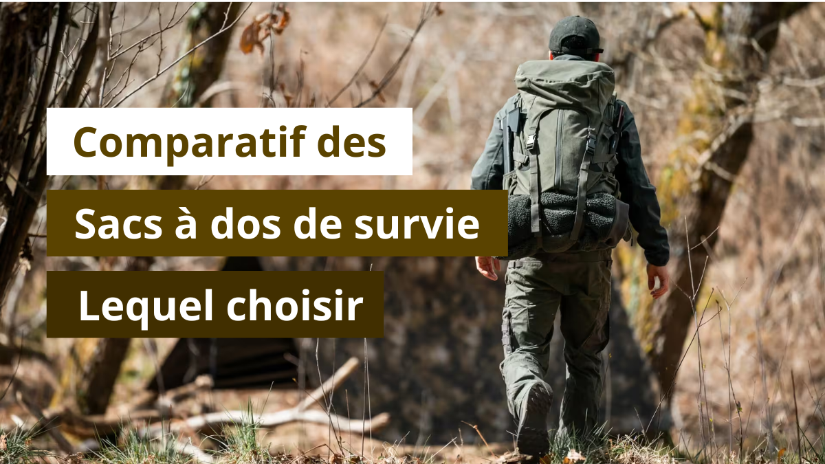 Comparatif des sacs à dos de survie